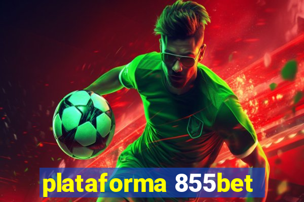 plataforma 855bet