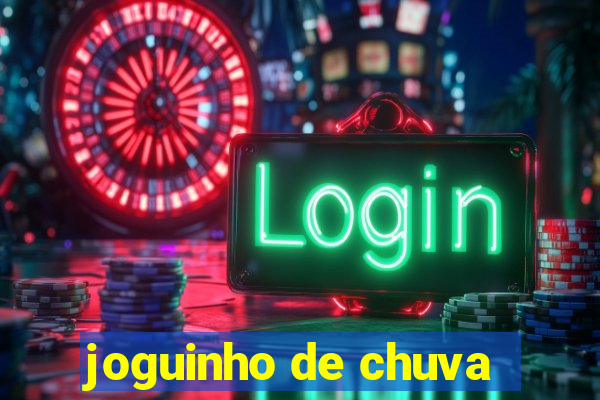 joguinho de chuva