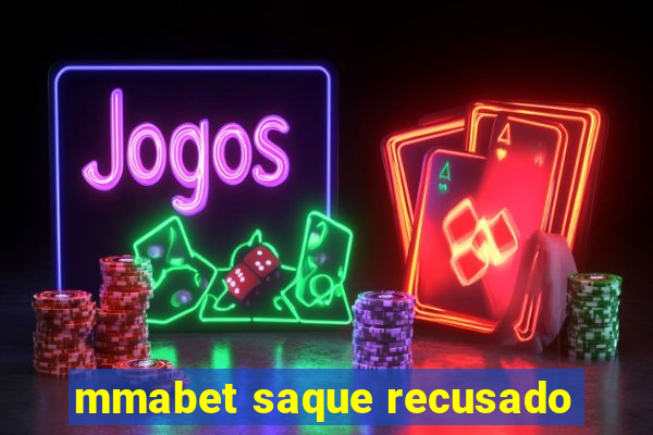 mmabet saque recusado