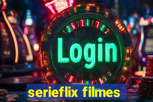 serieflix filmes