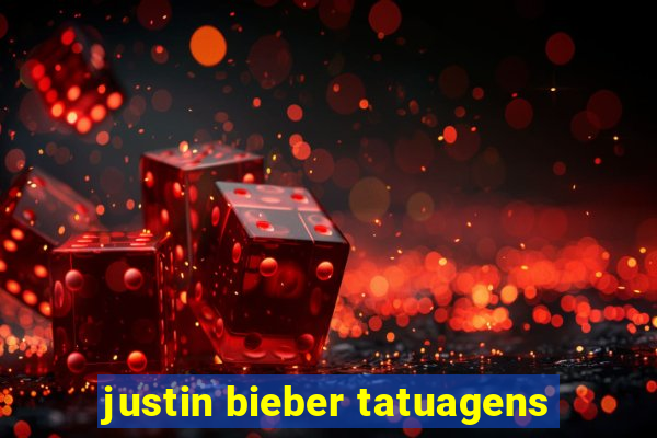 justin bieber tatuagens