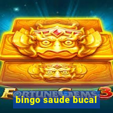 bingo saude bucal