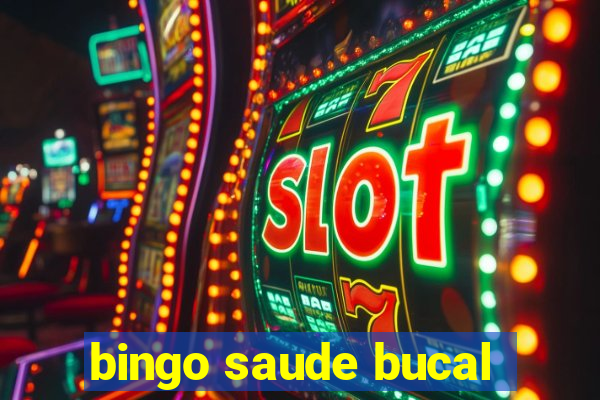 bingo saude bucal