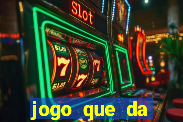 jogo que da dinheiro sem precisar depositar