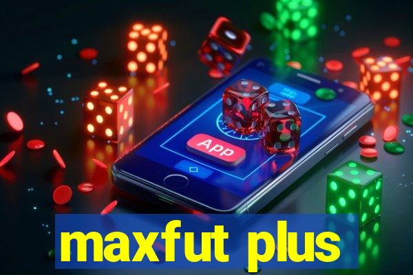 maxfut plus