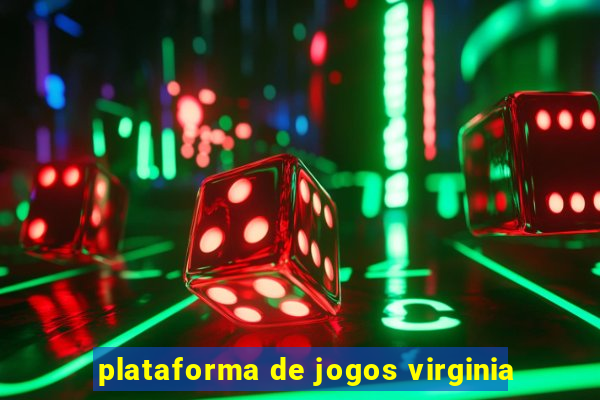 plataforma de jogos virginia