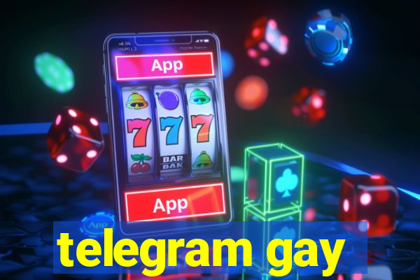 telegram gay