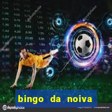 bingo da noiva para imprimir