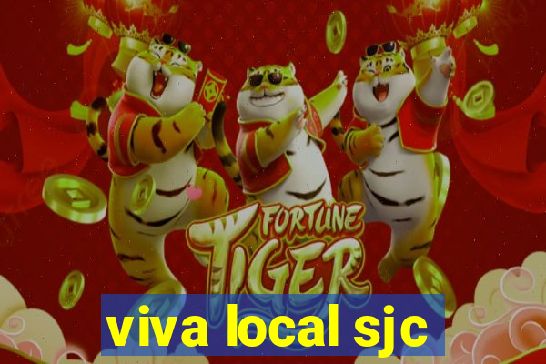 viva local sjc