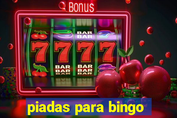 piadas para bingo