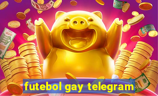 futebol gay telegram