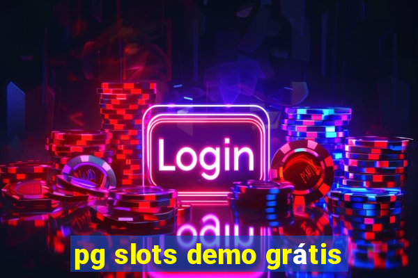 pg slots demo grátis