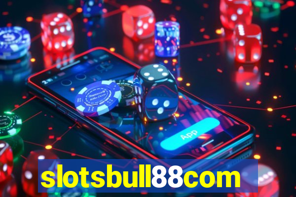 slotsbull88com