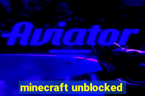 minecraft unblocked