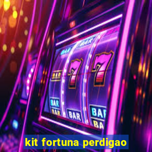 kit fortuna perdigao