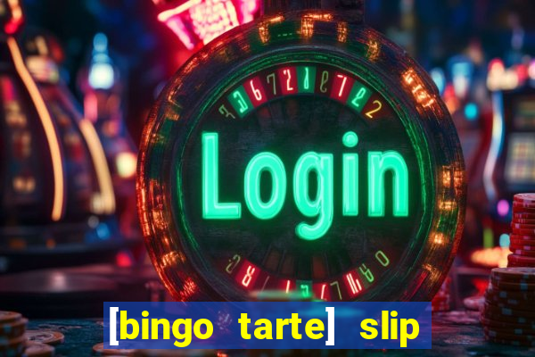 [bingo tarte] slip & stop 1988 part 1