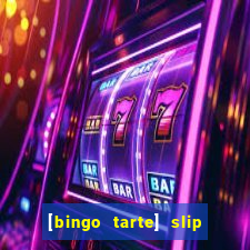 [bingo tarte] slip & stop 1988 part 1