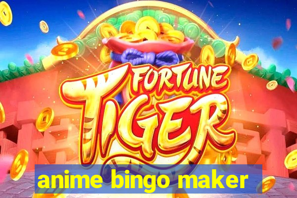 anime bingo maker