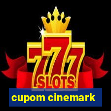 cupom cinemark