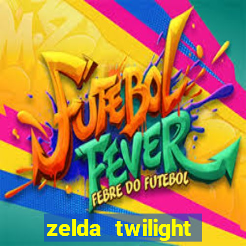 zelda twilight princess detonado