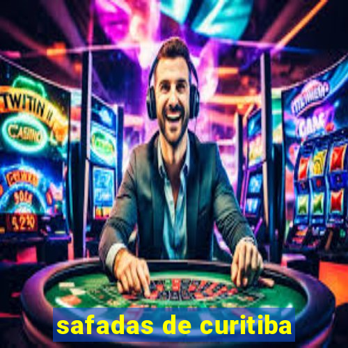 safadas de curitiba