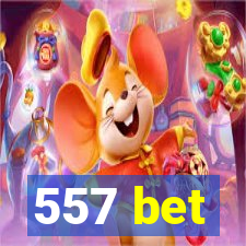 557 bet