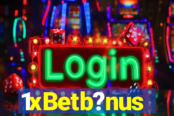 1xBetb?nus