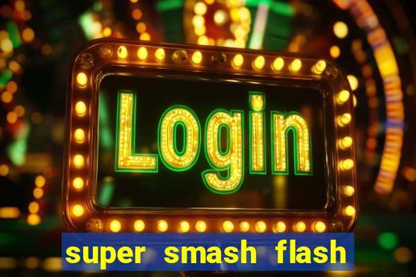 super smash flash 3 online