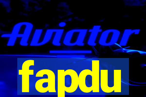 fapdu