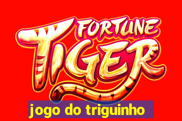 jogo do triguinho