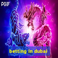 betting in dubai