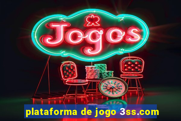 plataforma de jogo 3ss.com