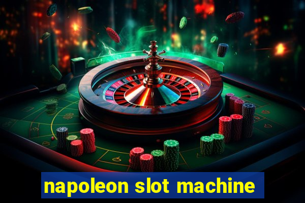 napoleon slot machine