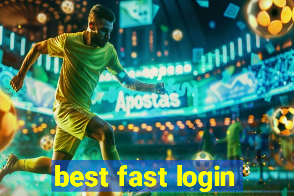 best fast login