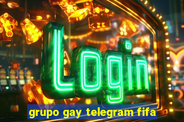 grupo gay telegram fifa