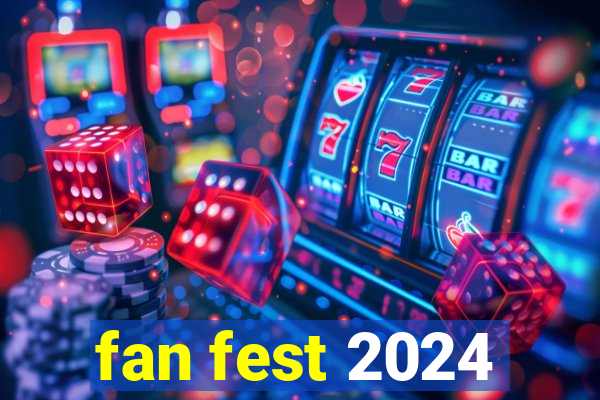 fan fest 2024