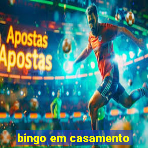 bingo em casamento