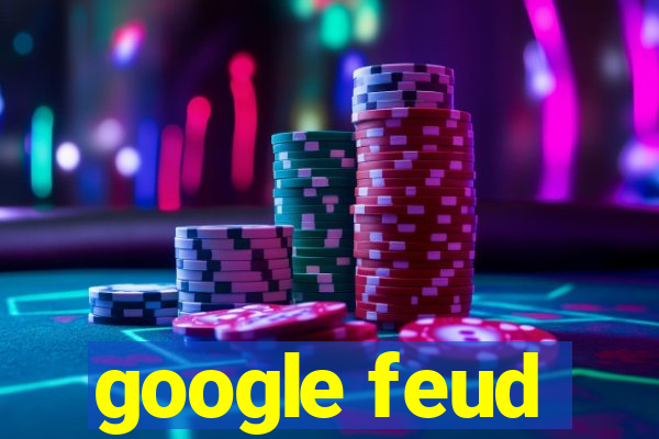 google feud