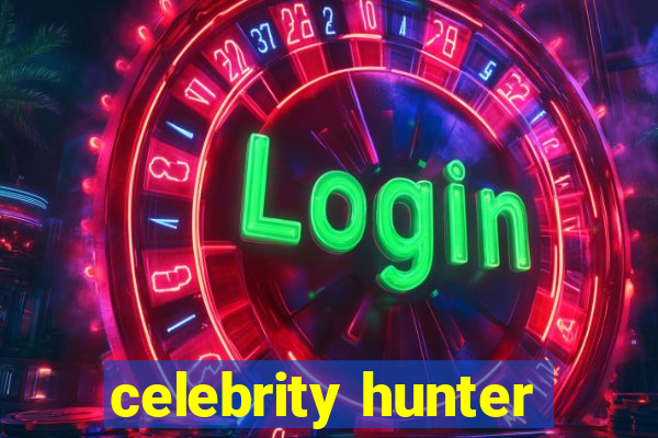 celebrity hunter