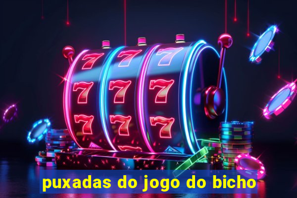 puxadas do jogo do bicho