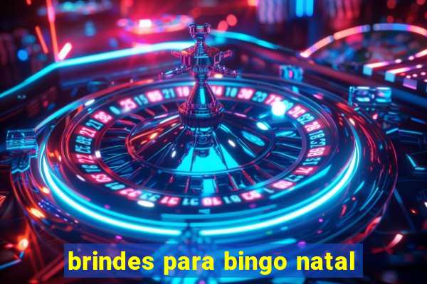 brindes para bingo natal