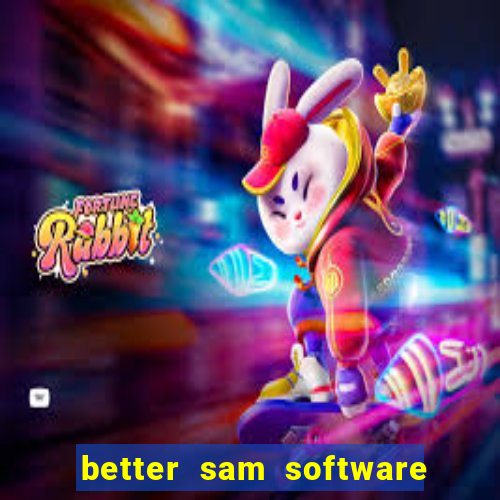 better sam software automatic mouth