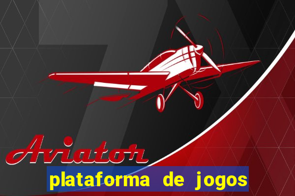 plataforma de jogos de ganhar dinheiro