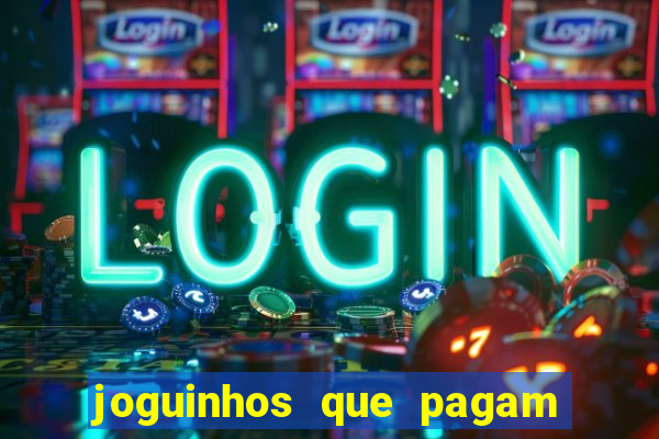 joguinhos que pagam de verdade