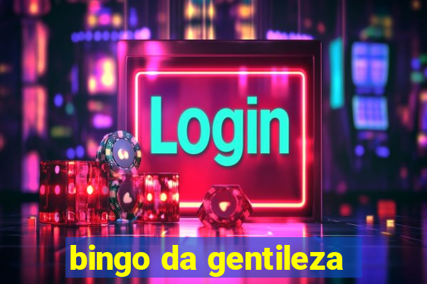 bingo da gentileza