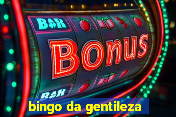 bingo da gentileza