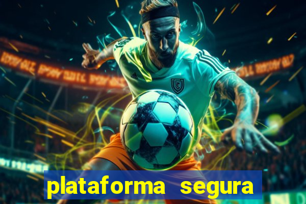 plataforma segura de jogos para ganhar dinheiro