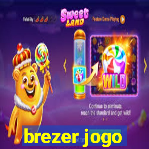 brezer jogo